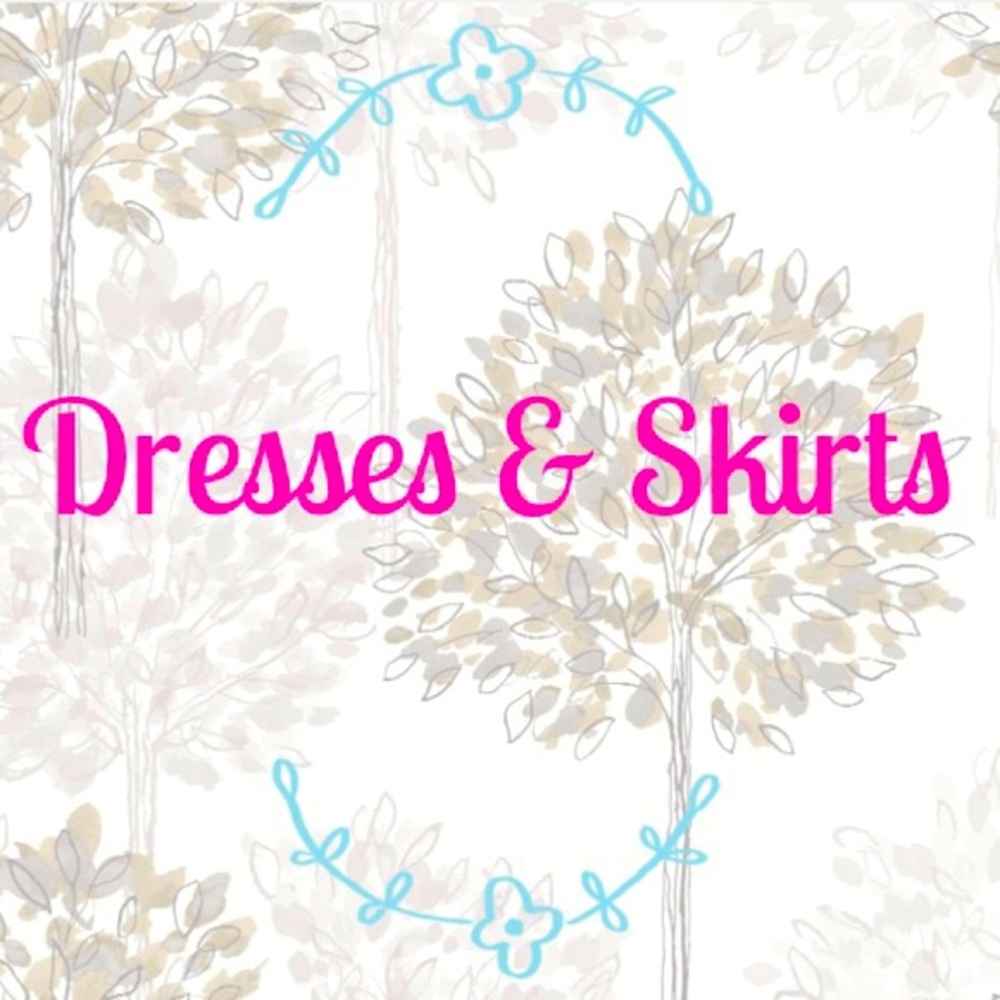Dresses and skirts